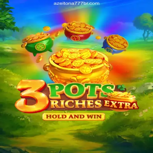 Exploring 3potsExtra: A Thrilling Adventure with Azeitona777 Oficial